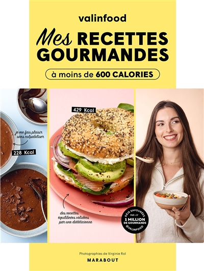 Valinfood - Mes recettes gourmandes à moins de 600 calories (Broché)