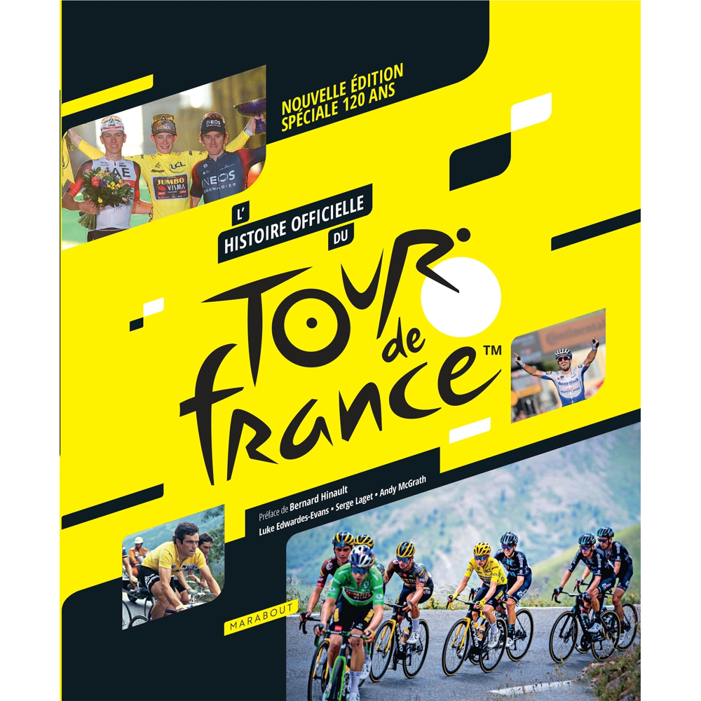 L'histoire officielle du Tour de France - Nouvelle édition spéciale 120 ans (Cartonné)