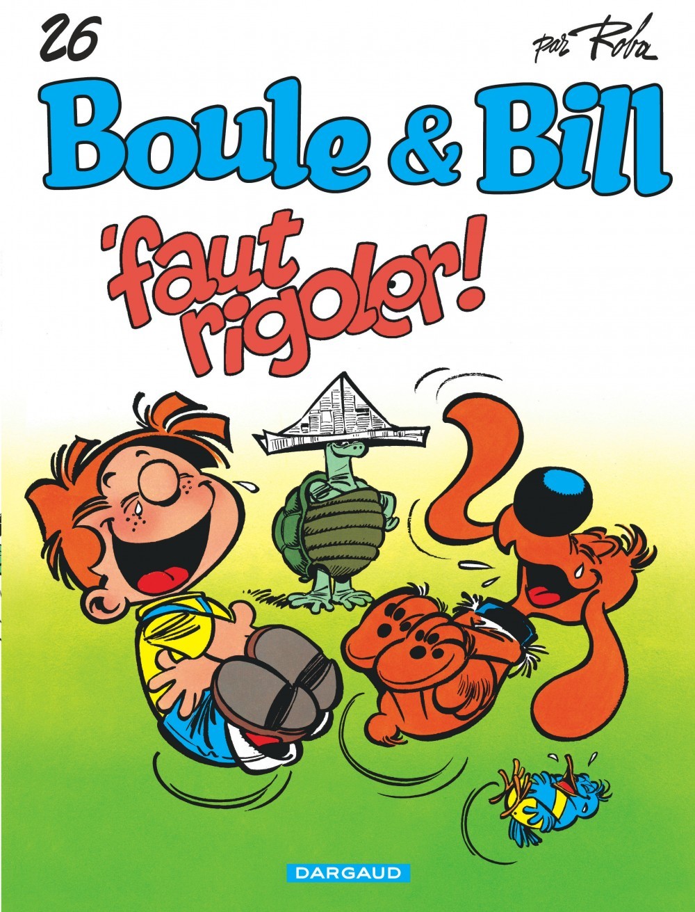 Boule & Bill - Tome 26 - 'Faut Rigoler ! (BD)