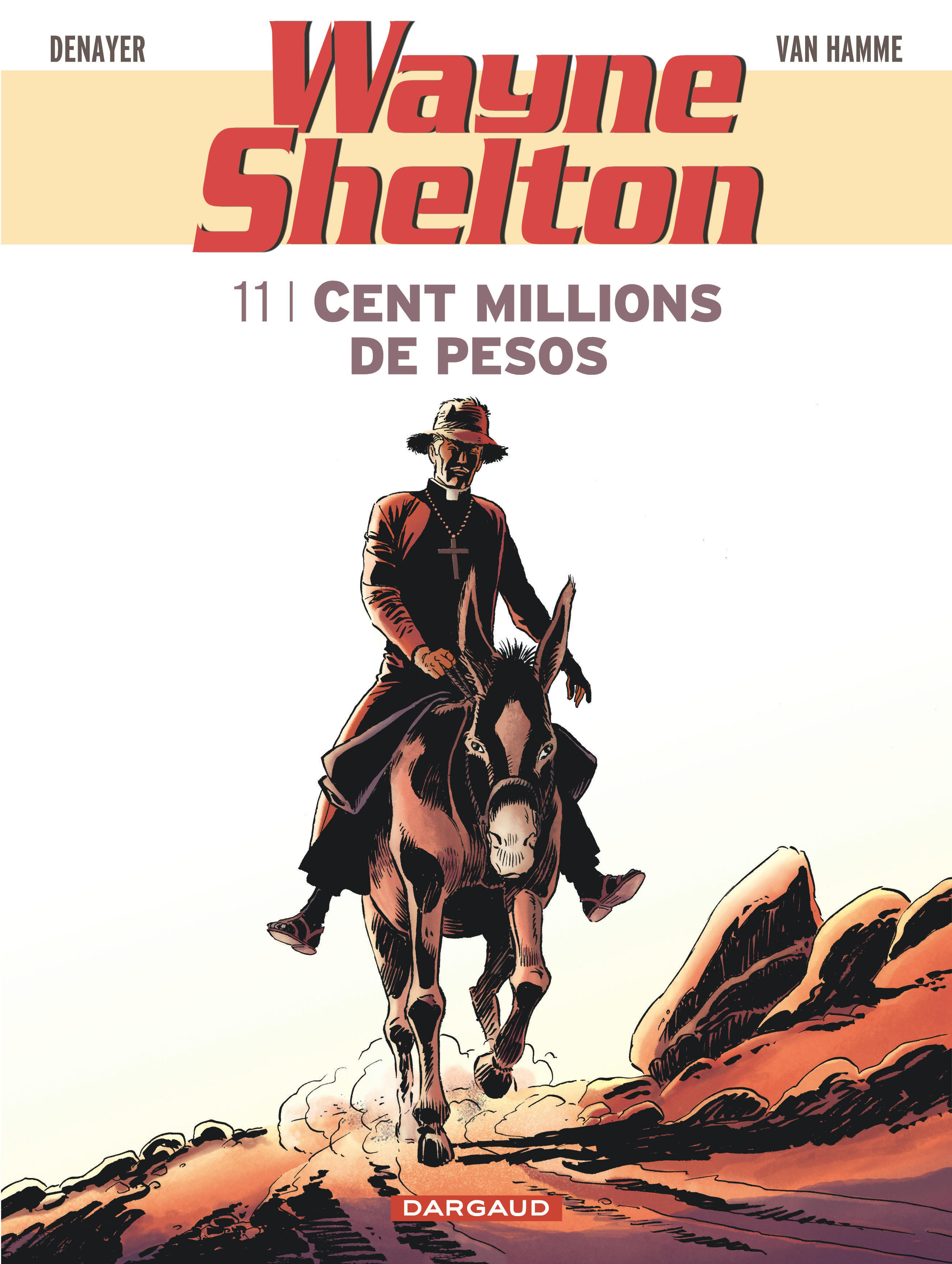 Wayne Shelton - Tome 11 - Cent millions de pesos (BD)