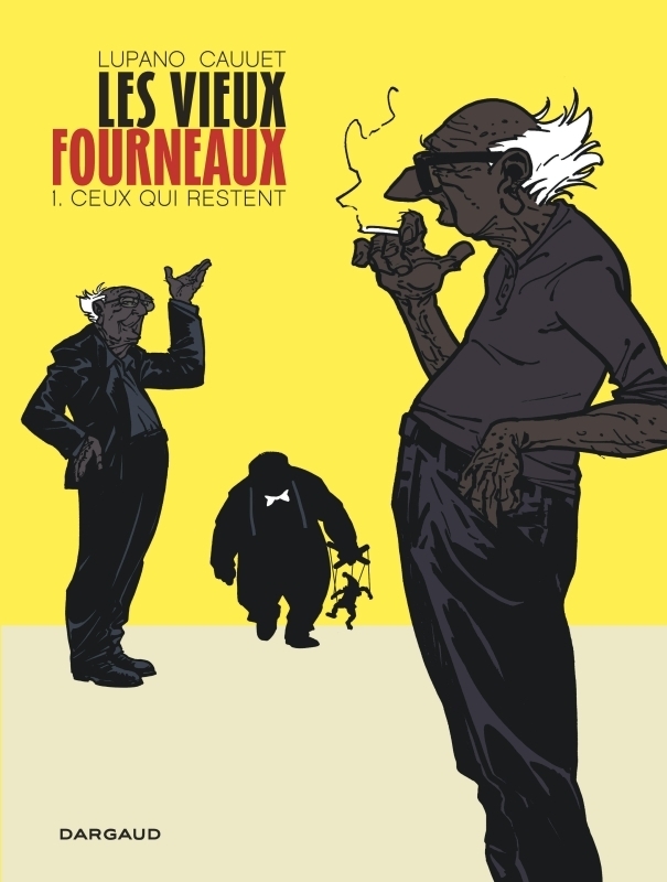 Les Vieux Fourneaux - Tome 1 - Ceux qui restent (BD)