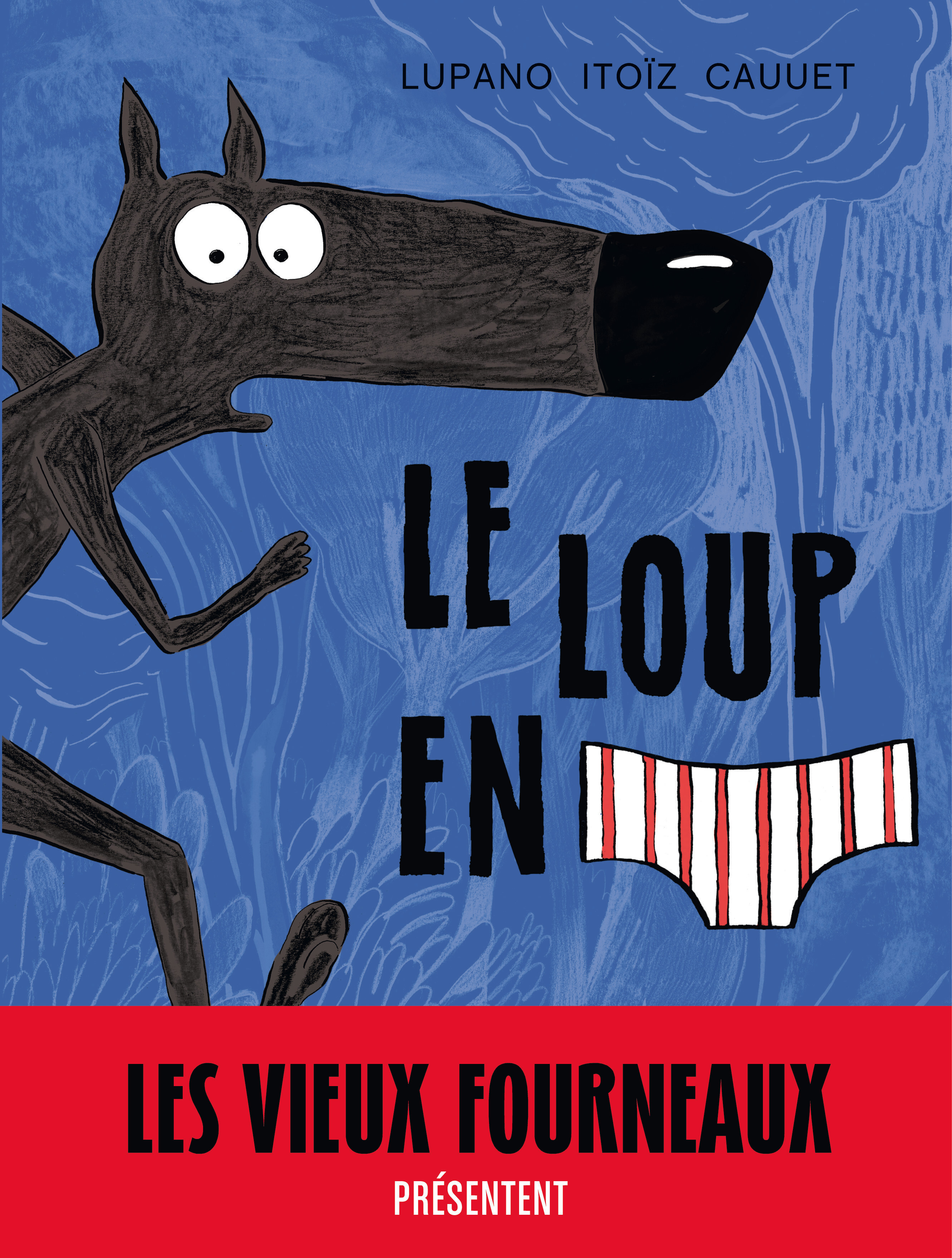 Le Loup en slip - Tome 1 - Le Loup en slip (BD)