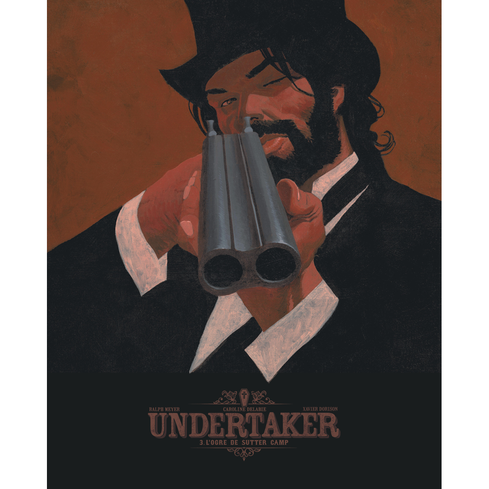 Undertaker - Tome 3 - L'Ogre de Sutter Camp (bibliophile) (BD)