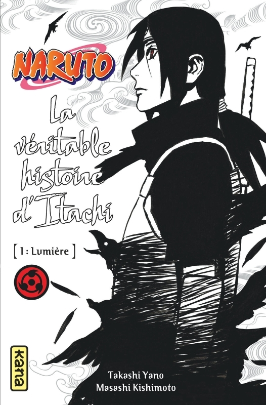 Naruto - romans - Tome 5 - La véritable histoire d Itachi (Partie 1) (Poche)