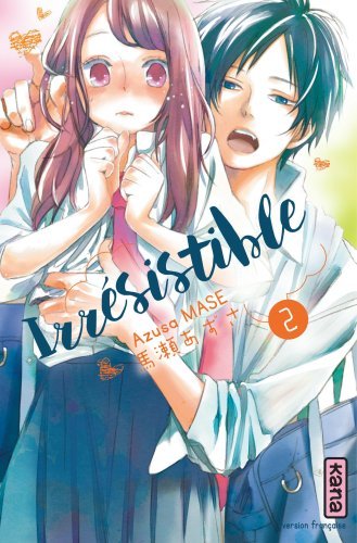 Irrésistible - Tome 2 (Manga)