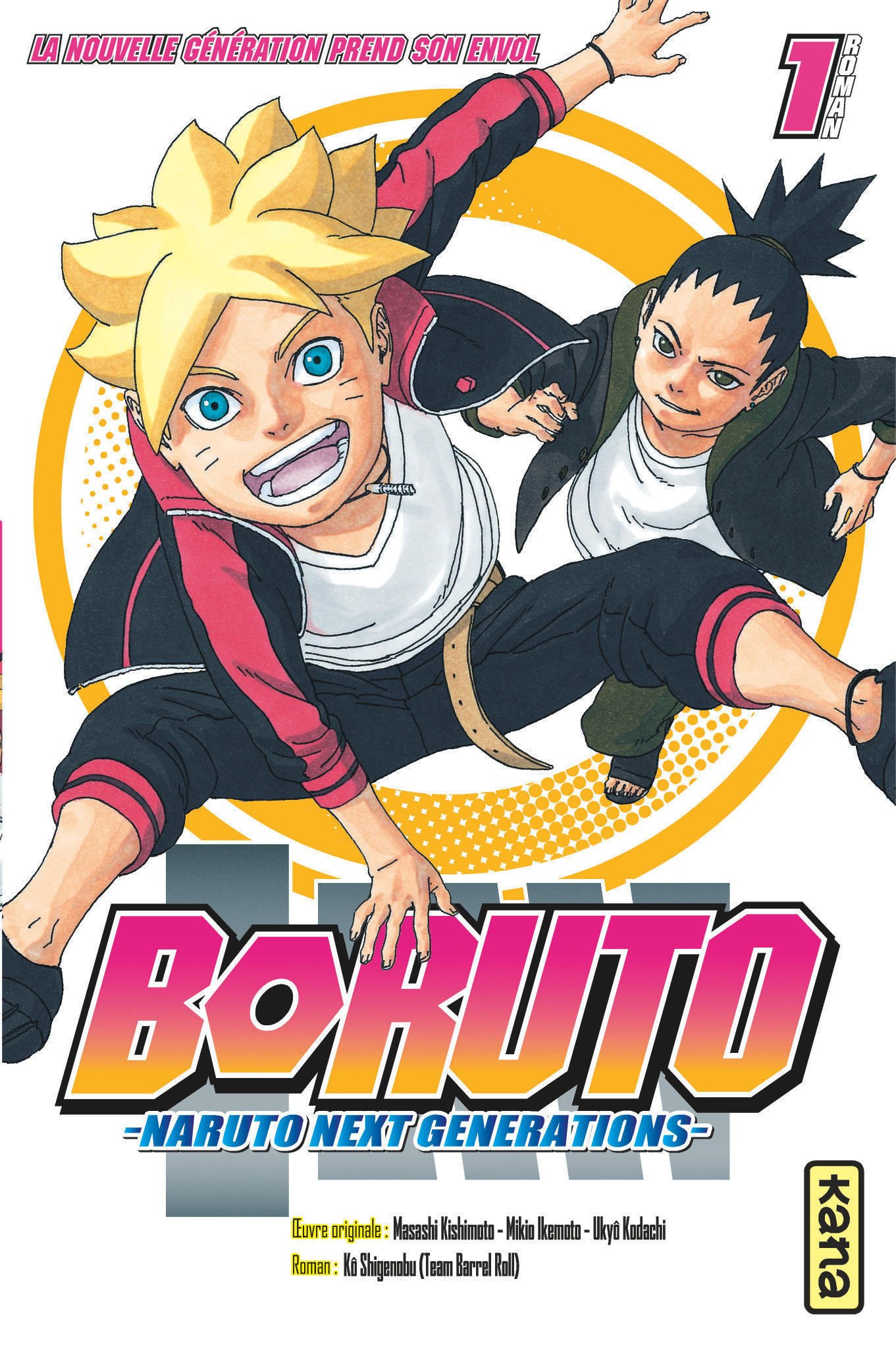 Boruto - romans - Tome 1 - La nouvelle génération prend son envol (Poche)