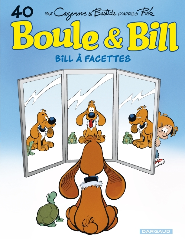 Boule & Bill - Tome 40 - Bill à facettes (BD)