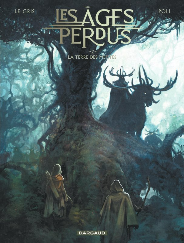 Les Âges perdus - Tome 2 - La Terre des Meutes (BD)