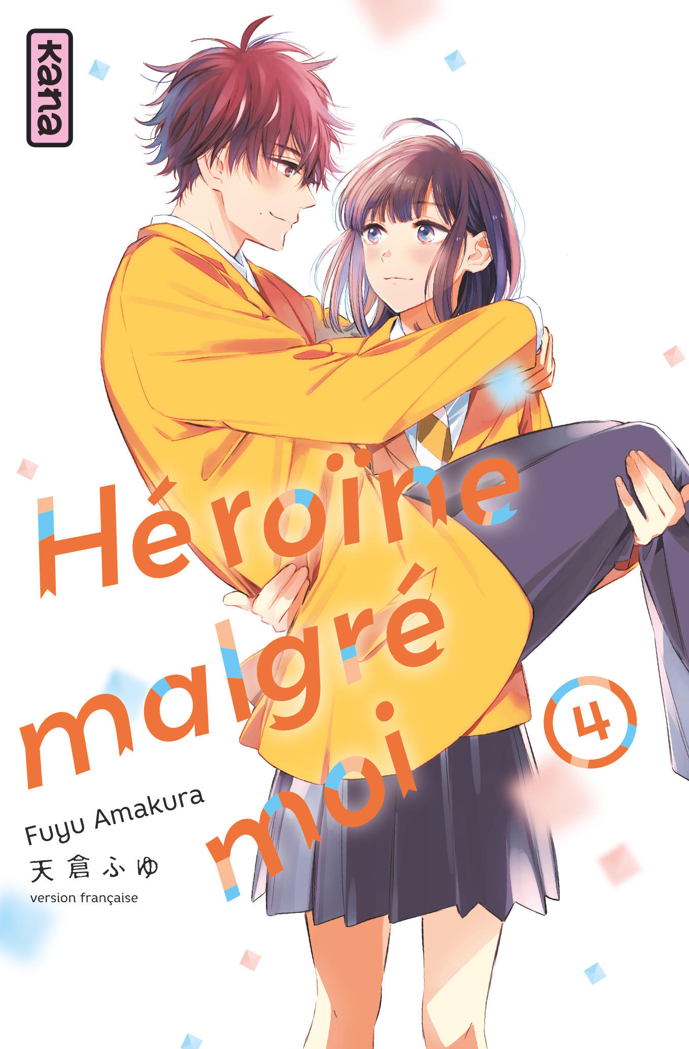 Héroïne malgré moi - Tome 4 (Manga)