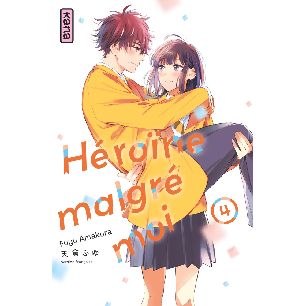 Héroïne malgré moi - Tome 4 (Manga)