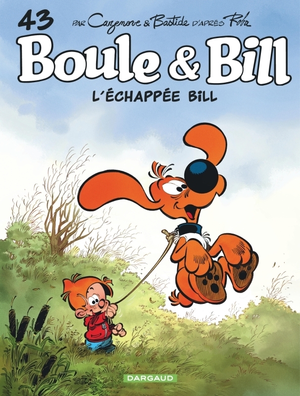 Boule & Bill - Tome 43 - L échappée Bill (BD)