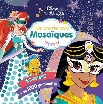 Disney Princesses - Mon premier colo Mosaïques - Bal masqué - + de 1000 gommettes (Broché)