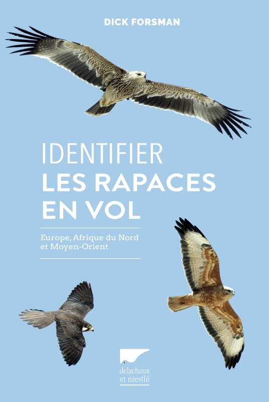 Identifier les rapaces en vol - Europe, Afrique du Nord et Moyen orient (Cartonné)