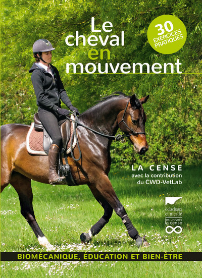 Le Cheval en mouvement (30 exercices pratiques) - Biomécanique, éducation et bien-être (Broché)