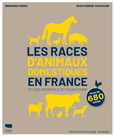 Les Races d'animaux domestiques en France - Etudes générales et inventaire (Relié)