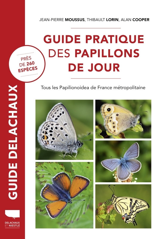 Guide pratique des papillons de jour - Tous les Papilionoidea de France métropolitaine (Relié)