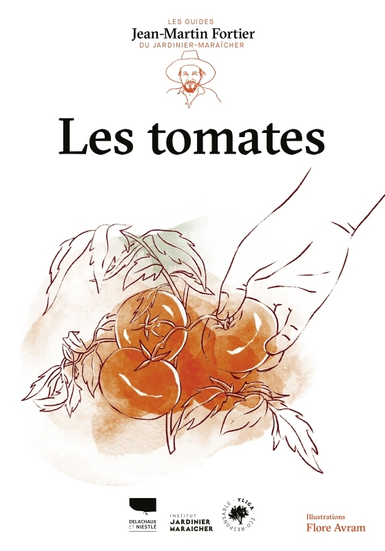 Les Tomates. Les guides du jardinier-maraîcher - Les guides du jardinier-maraîcher (Broché)