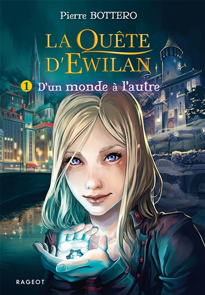 La quête d'Ewilan Tome 1 : D'un monde à l'autre (Poche)