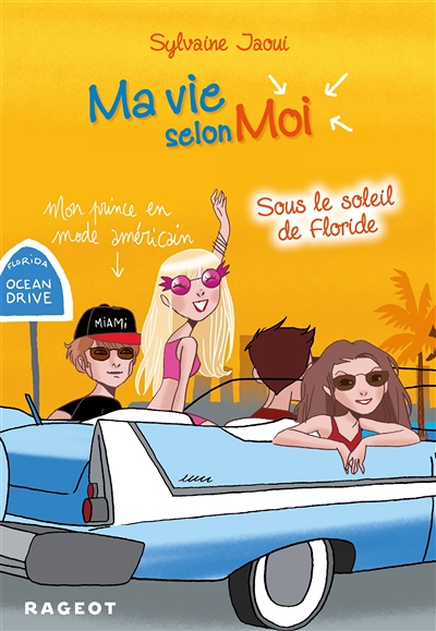 Ma vie selon moi Tome 8 : Sous le soleil de Floride (Jeunesse)