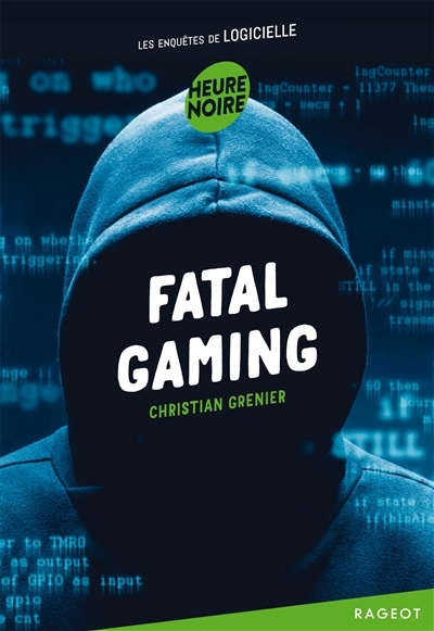 Fatal gaming - Les enquêtes de Logicielle (Poche)