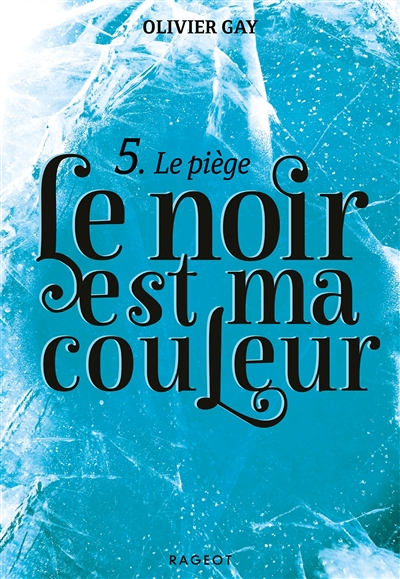 Le noir est ma couleur - Le piège (Jeunesse)