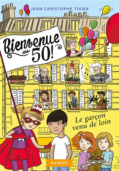Bienvenue au 50 ! Le garçon venu de loin (Poche)