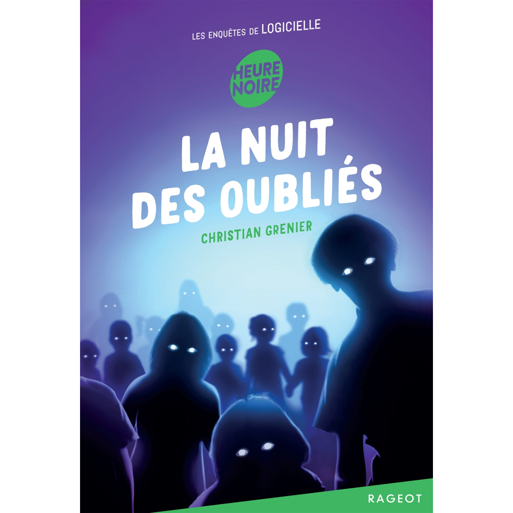 La nuit des oubliés - Les enquêtes de Logicielle (Broché)