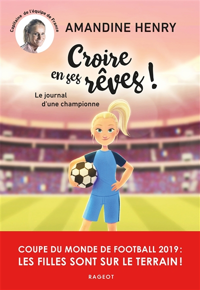 Croire en ses rêves ! Le journal d'une championne (Jeunesse)