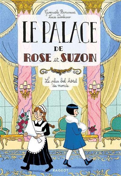 Le palace de Rose et Suzon - Le plus bel hôtel du monde (Jeunesse)