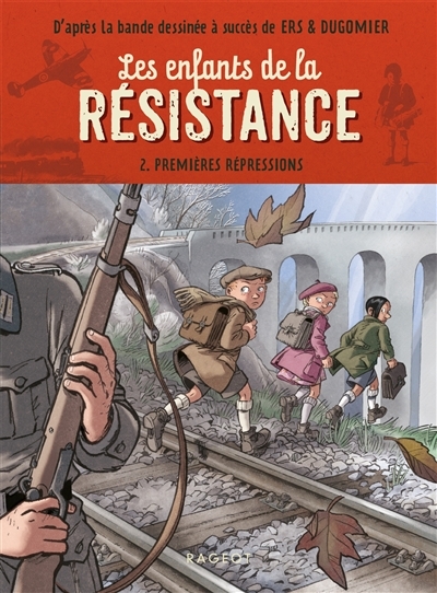 Les enfants de la résistance - Premières répressions (Poche)