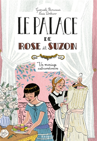 Le palace de Rose et Suzon - Un mariage extraordinaire (Jeunesse)