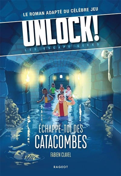 Unlock! Les Escape Geeks - Échappe-toi des catacombes ! (Jeunesse)