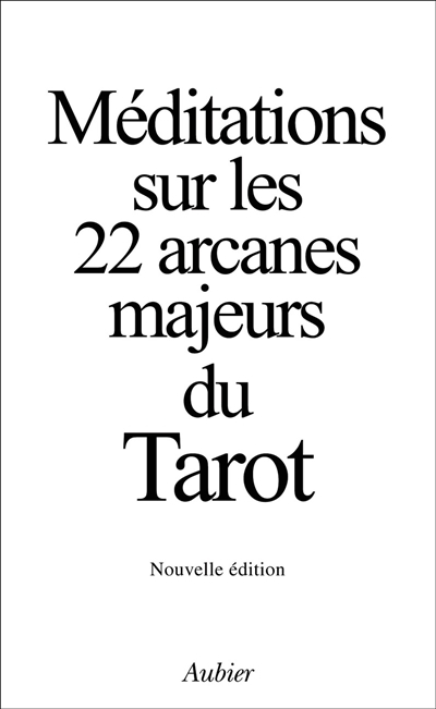 Méditations sur les 22 arcanes majeurs du Tarot (Broché)