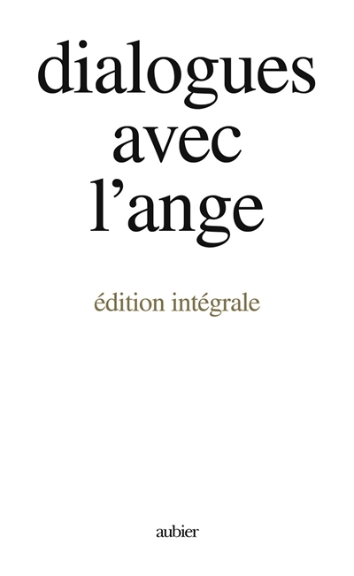 DIALOGUES AVEC L'ANGE (EDITION INTEGRALE) - - UN DOCUMENT RECUEILLI PAR GITTA MALLASZ (Coffret)