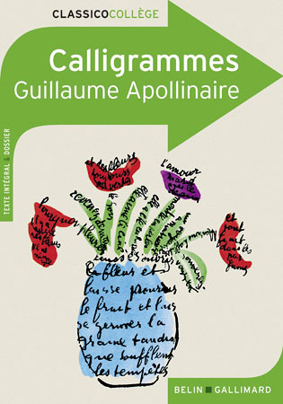 Calligrammes - Poèmes de la paix et de la guerre (1913-1916) (Broché)