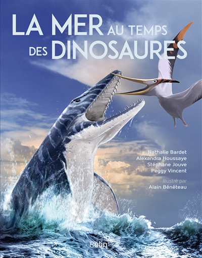 La mer au temps des dinosaures (Broché)