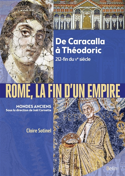 Rome, la fin d'un empire - De Caracalla à Théodoric 212-fin du Ve siècle (Broché)