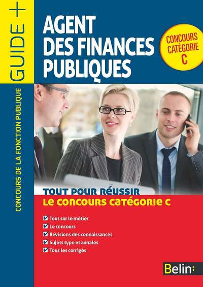 AGENT DES FINANCES PUBLIQUES - Tout pour réussir le concours catégorie C (Broché)