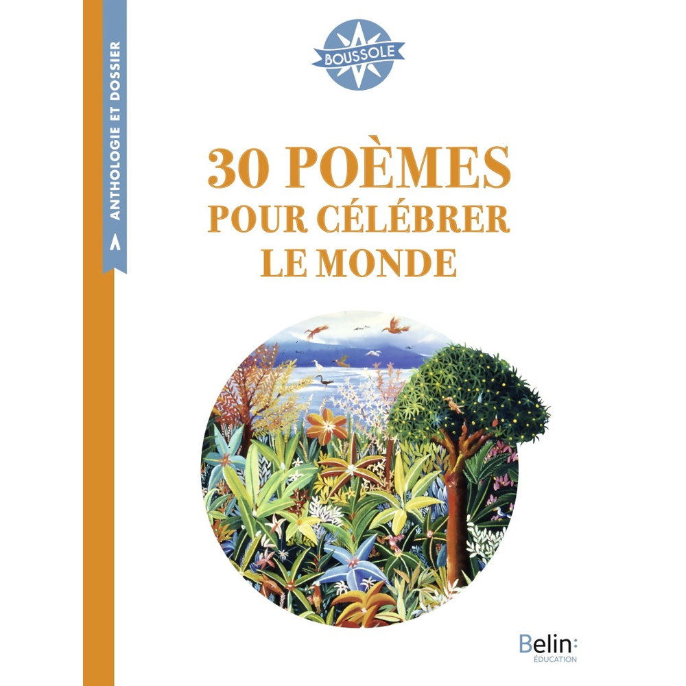 30 poèmes pour célébrer le monde - Boussole Cycle 3 (Broché)