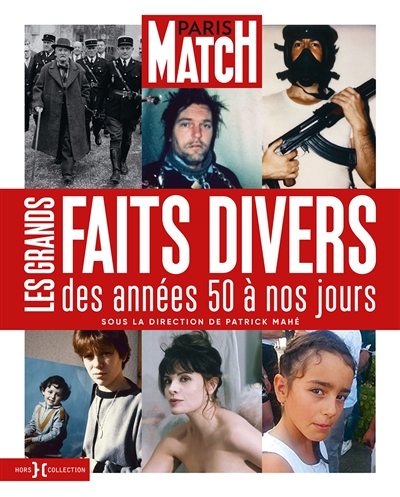 Paris Match - Les Grands Faits divers des années 50 à nos jours (Broché)