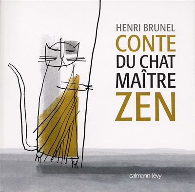 Conte du chat maître zen (Broché)
