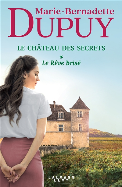 Le Château des secrets, Tome 1 - Le Rêve brisé (Grand format)