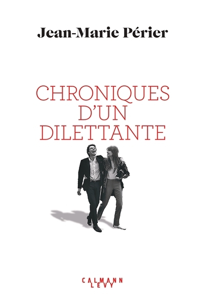 Chroniques d'un dilettante (Grand format)