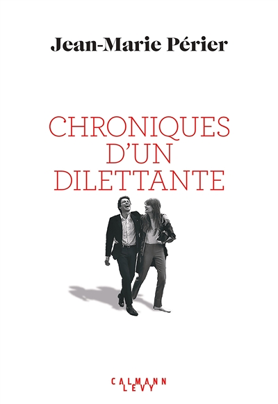 Chroniques d'un dilettante (Grand format)