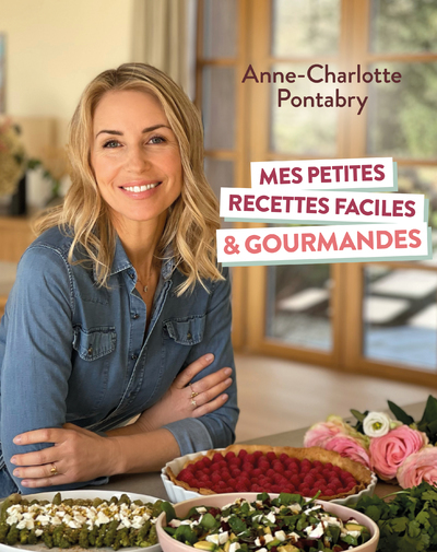 Mes petites recettes faciles et gourmandes (Broché)