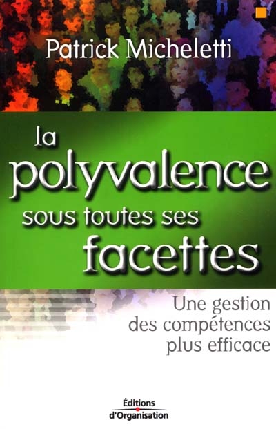 La polyvalence sous toutes ses facettes - Une gestion des compétences plus efficace (Broché)