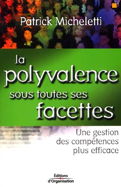La polyvalence sous toutes ses facettes - Une gestion des compétences plus efficace (Broché)
