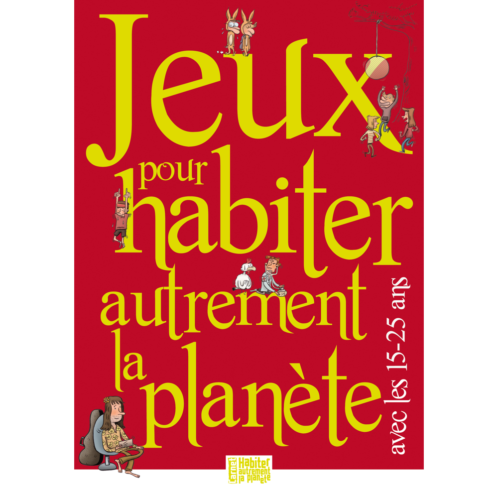 Jeux pour habiter autrement la planète avec les 15-25 ans (Broché)