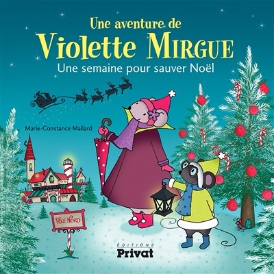 AVENTURE DE VIOLETTE MIRGUE T5 UNE SEMAINE POUR SAUVER NOEL (Jeunesse)