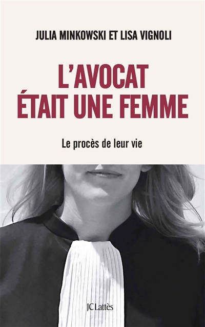 L'avocat était une femme - Le procès de leur vie (Broché)